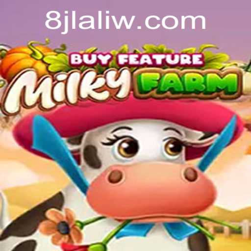 MilkyFarmBuyFeature: Dive Into a Whimsical World of Agriculture and Adventure
